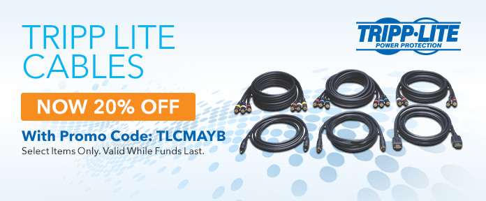20% off for Tripp-Lite Cables with promo code